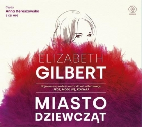 Miasto dziewcząt (Audiobook) - Gilbert Elizabeth