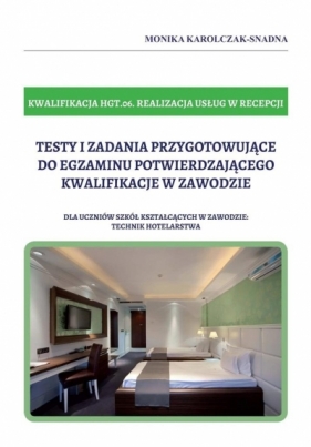 Testy i zadania kwalifikacja HGT.06. - Monika Karolczak-Snadna