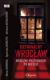 Kryminalny Wrocław - Adrianna Michalewska, Marta Guzowska