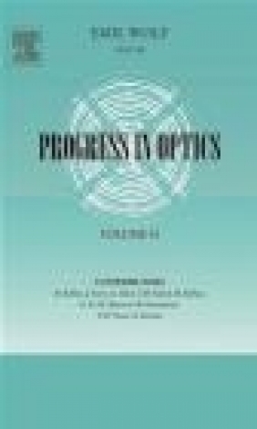 Progress in Optics: Volume 55 Emil Wolf