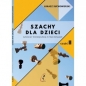 Szachy dla dzieci. Szkolny podręcznik z ćwiczeniami. Część 2 - Łukasz Suchowierski