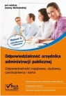 Odpowiedzialność urzędnika administracji publicznej Odpowiedzialność