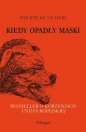 Kiedy opadły maski - Philippe de Villiers