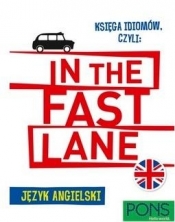 Księga idiomów, czyli: In the fast lane w.2 - Opracowanie zbiorowe