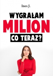 Wygrałam milion co teraz / Agrafka - J. Ines