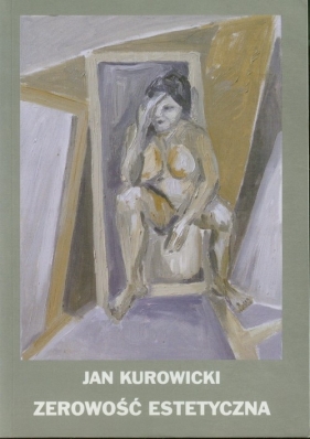 Zerowość estetyczna - Kurowicki Jan