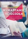 Wzrastanie Kościoła. Narzędzie i sposoby Pierre-Alain Giffard