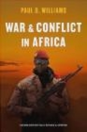 War and Conflict in Africa Paul Williams