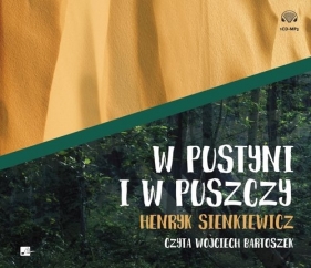 W pustyni i w puszczy (Audiobook) - Henryk Sienkiewicz