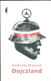 Dojczland - Stasiuk Andrzej