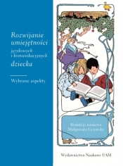 Rozwijanie umiejętności językowych i komunikacyjnych dziecka