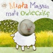 Miała Marysia małą owieczkę - praca zbiorowa