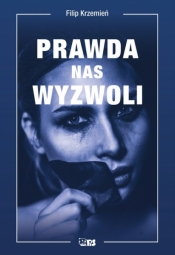 Prawda nas wyzwoli