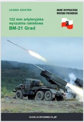 BiWWP 3 122 mm artyleryjska wyrzutnia rakietowa BM-21 Grad - Leszek Szostek