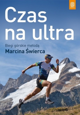 Czas na ultra - Marcin Świerc