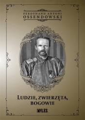 Ludzie, zwierzęta, bogowie - Antoni Ferdynand Ossendowski