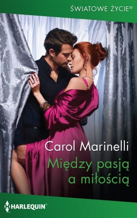 Między pasją a miłością - Marinelli Carol
