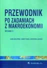 Przewodnik po zadaniach z makroekonomii  Adam Baszyński, Dawid Piątek, Katarzyna Szarzec