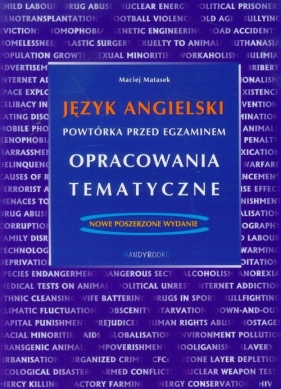 Język angielski powtórka przed egzaminem opracowania tematyczne - Matasek Maciej<br />