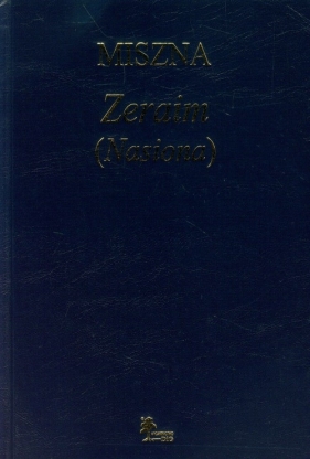 Miszna Zeraim Nasiona - <br />