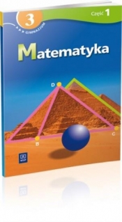 Matematyka 3 podręcznik z ćwiczeniami część 1