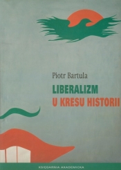 Liberalizm u kresu historii
