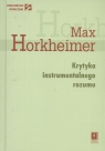 Krytyka instrumentalnego rozumu Horkheimer Max