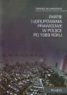 Partie i ugrupowania prawicowe w Polsce po 1989 roku  Bojarowicz Tomasz