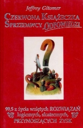 Czerwona Książeczka Sprzedawcy Odpowiedzi - Gitomer Jeffrey