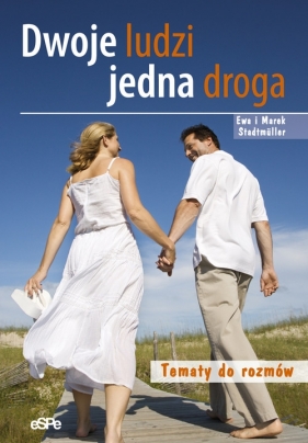 Dwoje ludzi - jedna droga - Ewa Stadtmüller