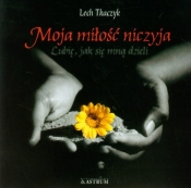 Moja miłość niczyja + CD - Tkaczyk Lech