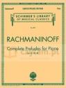 Complete Preludes, Op. 3, 23, 32: Piano Solo Sergei Rachmaninoff