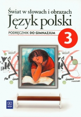Świat w słowach i obrazach 3. Język polski. Podręcznik dla gimnazjum - Witold Bobiński
