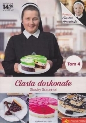 Ciasta doskonałe Siostry Salomei T.4 - Salomea S Ławicka