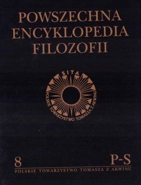 Powszechna Encyklopedia Filozofii t.8 P-S - Praca zbiorowa