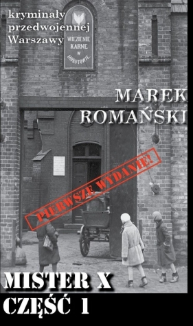 Mister X. Część 1 - Marek Romański