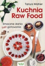 Kuchnia Raw Food - Maher Tanya