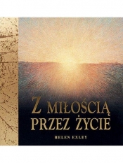 Z miłością przez życie - Opracowanie zbiorowe