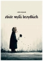 Zbiór myśli brzydkich - Rafał Wicijowski