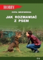 Jak rozmawiać z psem - Zofia Mrzewińska