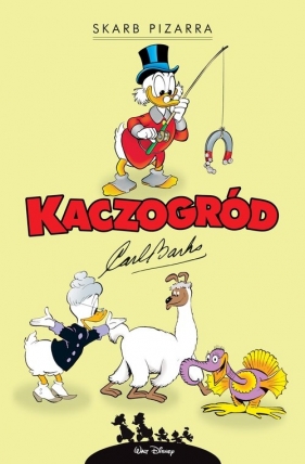 Kaczogród. Skarb Pizarra i inne historie z lat 1958-1959 - Carl Barks