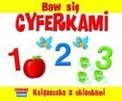 BAW SIĘ CYFERKAMI KSIĄŻECZKA Z OKIENKAMI TW - Opracowanie zbiorowe
