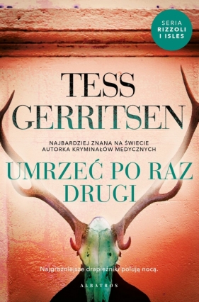 Umrzeć po raz drugi - Tess Gerritsen