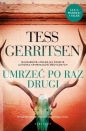 Umrzeć po raz drugi - Tess Gerritsen