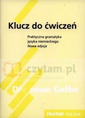 Praktyczna Gramatyka Języka Niemieckiego NE Klucz - Dreyer, Schmit