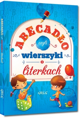 Abecadło, czyli wierszyki o literkach - Grażyna Nowak