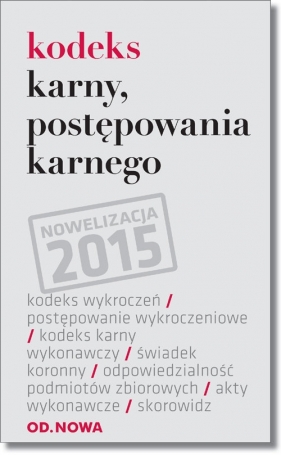 Kodeks karny, postępowania karnego - <br />