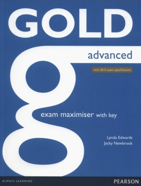 Gold Advanced Exam Maximiser with key - Lynda Edwards, Newbrook Jacky