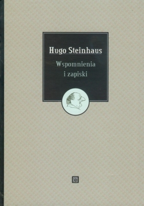 Wspomnienia i zapiski - Steinhaus Hugo