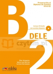 Preparacion DELE B2 intermedio podręcznik +CD - Pilar Alzugaray